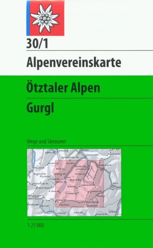 Alpenverein wandelkaart AV-30/1 Ötztaler Alpen/Gurgl 1:25.000 [2015] 9783928777384  AlpenVerein Alpenvereinskarten  Wandelkaarten Tirol