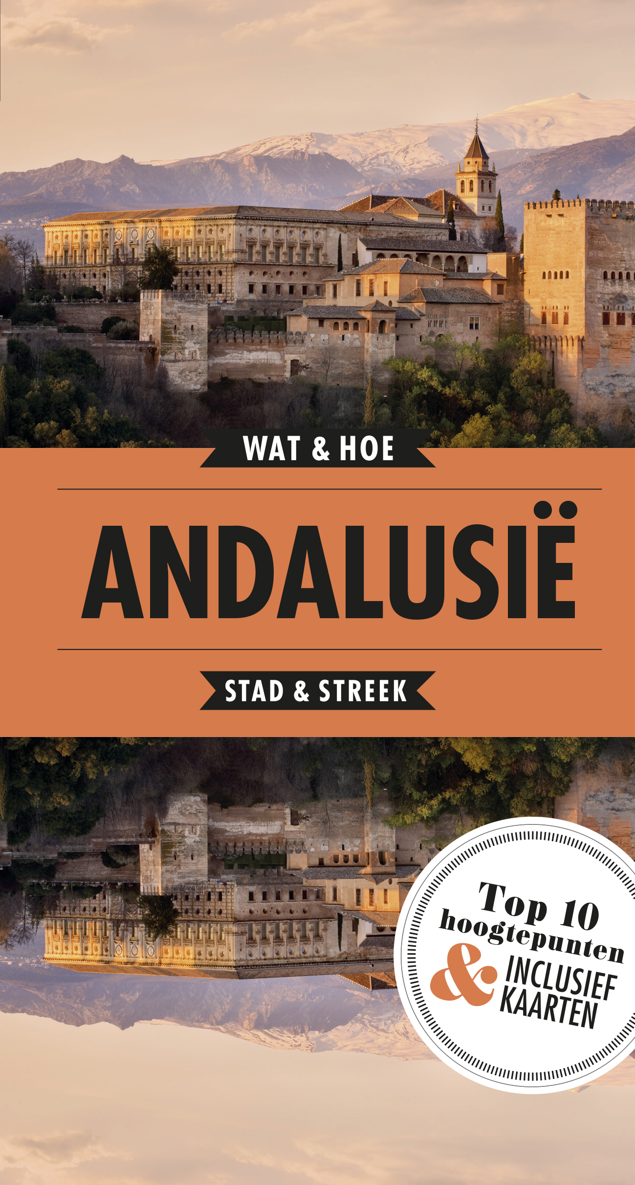 Wat & Hoe: Andalusië 9789021571843 Kosmos Wat & Hoe Reisgidsen Andalusië Wat & Hoe: Andalusië 9789021571843 Kosmos Wat & Hoe Reisgidsen Andalusië