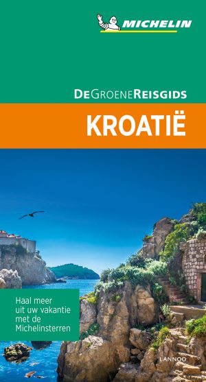 Kroatië | Michelin reisgids 9789401457187  Michelin Michelin Groene gidsen  Reisgidsen Kroatië