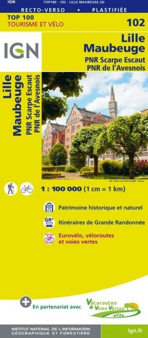 SV-102 Lille, Maubeuge | omgevingskaart / fietskaart 1:100.000 9782758543558  IGN Série Verte 1:100.000  Fietskaarten, Landkaarten en wegenkaarten Champagne, Franse Ardennen, Picardie, Nord