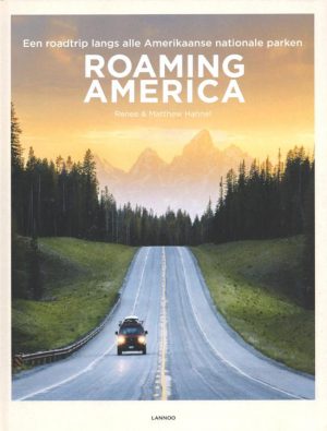 Roaming America 9789401459839 Hahnel, Renee Lannoo   Natuurgidsen, Reisgidsen Verenigde Staten