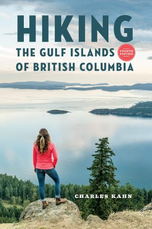 Hiking the Gulf Islands of British Columbia 9781550178258 Charles Kahn Raincoast   Wandelgidsen Vancouver en British Columbia