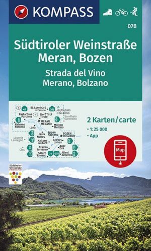 Kompass wandelkaart KP-078 Südtiroler Weinstrasse Merano Bolzano 1:25.000 9783990447024  Kompass Wandelkaarten KP25 Zuid-Tirol, Dolomieten  Wandelkaarten Zuid-Tirol, Dolomieten