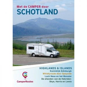 Met de camper door Schotland | Mike Bisschops 9789491856150 Mike Bisschops CamperRoutes CamperRoutes in Europa  Campinggidsen, Op reis met je camper Schotland