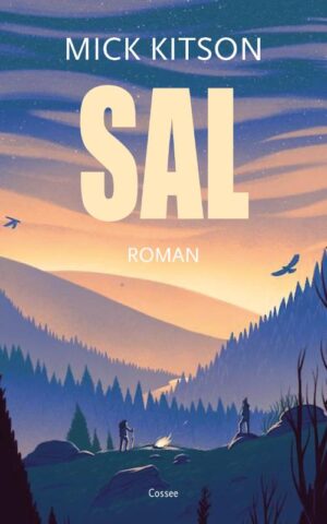 Sal | Mick Kitson 9789059368620 Mick Kitson Cossee   Reisverhalen & literatuur Schotland