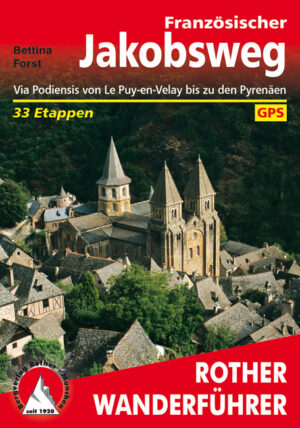 wandelgids Französischer Jakobsweg Rother Wanderführer 9783763343508  Bergverlag Rother RWG  Meerdaagse wandelroutes, Santiago de Compostela, Wandelgidsen Frankrijk