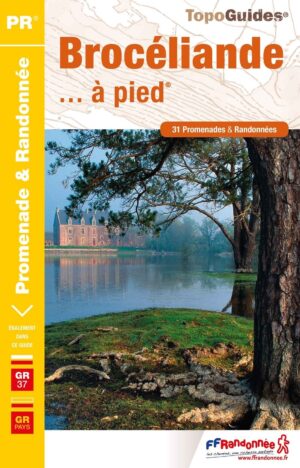 P353  Le Brocéliande | wandelgids 9782751410376  FFRP Topoguides  Wandelgidsen Bretagne