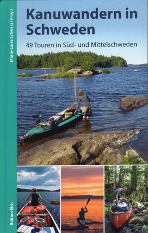 Kanuwandern in Schweden 9783937452364 Schulte Edition Elch   Watersportboeken Zweden