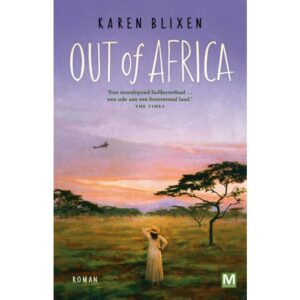 Out of Africa 9789460683305 Karen Blixen Marmer   Reisverhalen & literatuur Kenia