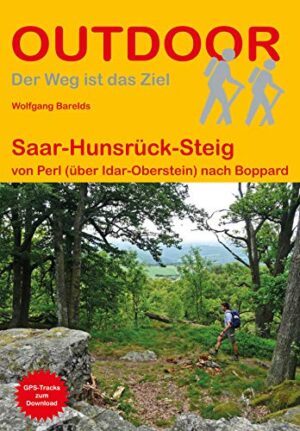 OD-249  Saar-Hunsrück-Steig | wandelgids (Duitstalig) 9783866866294 Barelds Conrad Stein Verlag Outdoor - Der Weg ist das Ziel  Meerdaagse wandelroutes, Wandelgidsen Saarland, Hunsrück