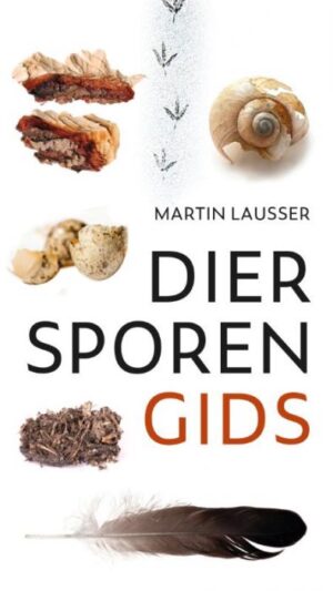 Diersporengids 9789021576497 Martin Lausser Kosmos   Natuurgidsen Europa