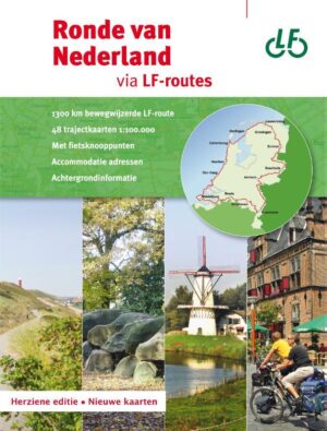 fietsgids Ronde van Nederland via LF-routes 9789072930712  Landelijk Fietsplatform meerdaagse fietsroutes (NL)  Fietsgidsen, Meerdaagse fietsvakanties Nederland