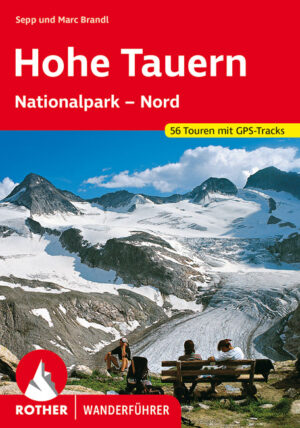 wandelgids Hohe Tauern NP Nord Rother Wanderführer 9783763341269  Bergverlag Rother RWG  Wandelgidsen Salzburger Land & Stiermarken