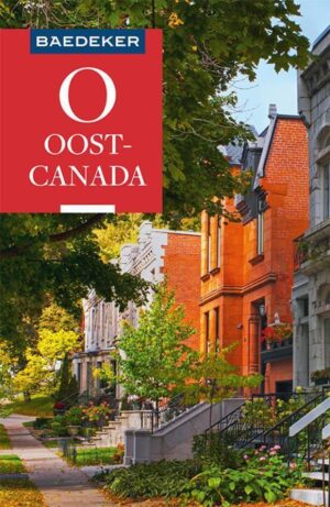 Oost-Canada Baedeker reisgids 9783829758710  Baedeker Baedeker Nederlands  Reisgidsen Midden en Oost-Canada