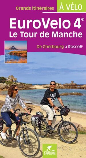 Tour de Manche - Eurovélo 4 | fietsgids 9782844664945  Chamina Guides à Vélo  Fietsgidsen, Meerdaagse fietsvakanties Normandië