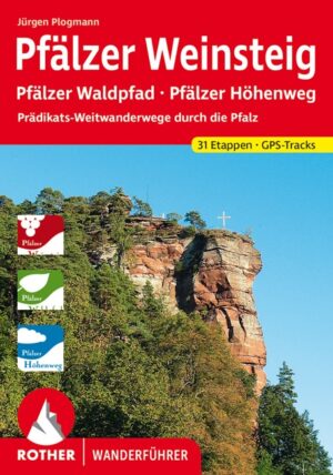 wandelgids Pfälzer Weitwanderwege Rother Wanderführer 9783763344017  Bergverlag Rother RWG  Meerdaagse wandelroutes, Wandelgidsen Pfalz, Deutsche Weinstrasse, Rheinhessen