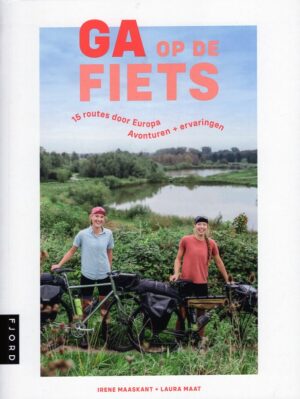Ga op de Fiets | fietsgids 9789083014845 Laura Maat Mo'Media Fjord  Fietsgidsen, Meerdaagse fietsvakanties Europa