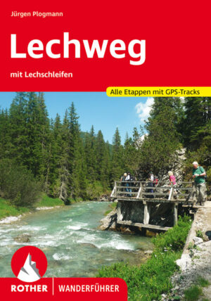 wandelgids Lechweg Rother Wanderführer 9783763344819  Bergverlag Rother RWG  Meerdaagse wandelroutes, Wandelgidsen Vorarlberg
