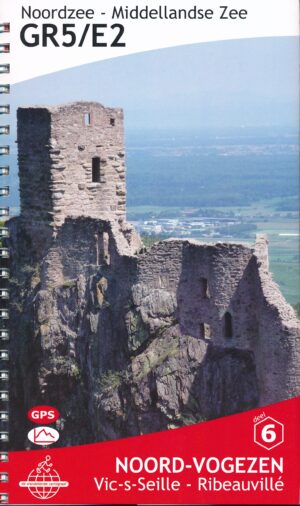 GR-5/E2 traject 4: Noord-Vogezen  wandelgids GR 5 9789083086934  De Wandelende Cartograaf   Lopen naar Rome, Meerdaagse wandelroutes, Wandelgidsen Vogezen