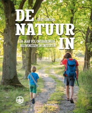 De natuur in | natuurboek 9789401463126  Lannoo   Kinderboeken, Natuurgidsen Reisinformatie algemeen