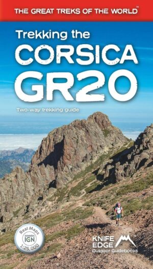 Trekking the Corsica GR20 | wandelgids GR-20 9781912933051 Andrew McCluggage Knife Edge   Meerdaagse wandelroutes, Wandelgidsen Corsica
