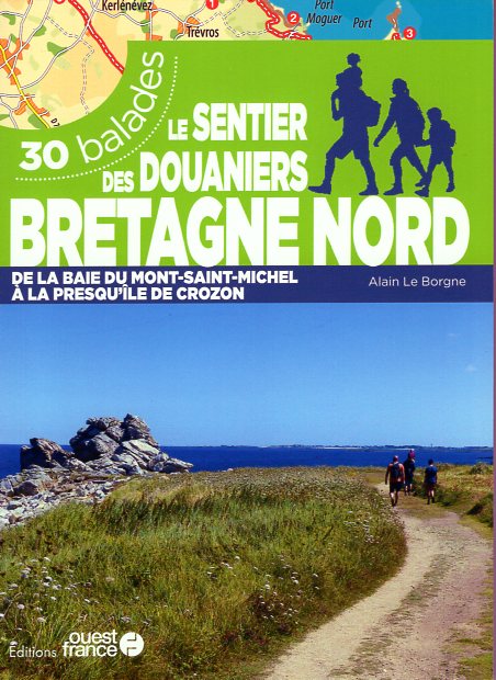 Le sentier des douaniers Bretagne Nord | wandelgids 9782737384301 Ouest France Meerdaagse wandelroutes, Wandelgidsen Bretagne Le sentier des douaniers Bretagne Nord | wandelgids 9782737384301 Ouest France Meerdaagse wandelroutes, Wandelgidsen Bretagne