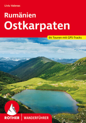 wandelgids Ostkarpaten (Roemenië) Rother Wanderführer 9783763345472  Bergverlag Rother RWG  Wandelgidsen Roemenië, Moldavië