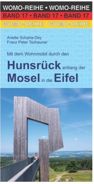 campergids Hunsrück, Moezel, Eifel - durch den Hunsrück in die Eifel entlang der Mosel 9783939789178  Womo mit dem Wohnmobil  Op reis met je camper, Reisgidsen Moezel, van Trier tot Koblenz