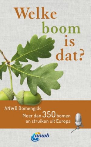 Welke boom is dat? 9789021579542 Joachim Mayer Kosmos ANWB Natuur  Natuurgidsen, Plantenboeken Europa