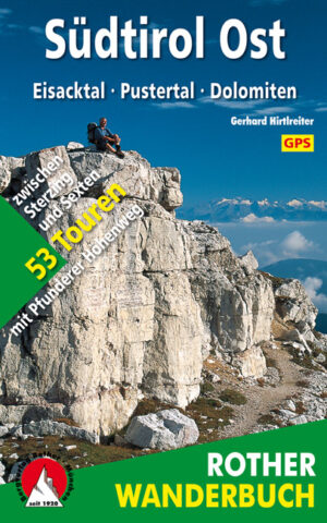 Rother Wanderbuch Südtirol Ost | wandelgids 9783763330249  Bergverlag Rother Rother Wanderbuch  Wandelgidsen Zuid-Tirol, Dolomieten