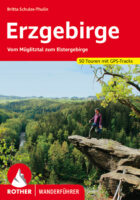 wandelgids Erzgebirge Rother Wanderführer 9783763345175  Bergverlag Rother RWG  Wandelgidsen Sächsische Schweiz, Elbsandsteingebirge, Erzgebirge