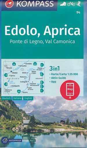 Kompass wandelkaart KP-94 Edolo, Aprica 1:35.000 9783991211143  Kompass Wandelkaarten KP25 Zuid-Tirol, Dolomieten  Wandelkaarten Zuid-Tirol, Dolomieten