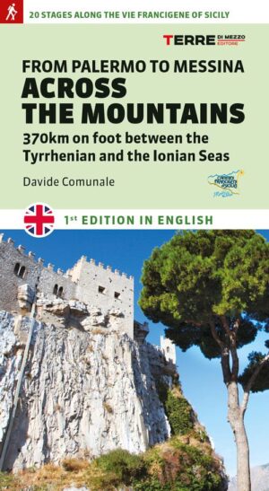 wandelgids From Palermo to Messina across the mountains 9788861895911 Davide Communale Terre di Mezzo   Meerdaagse wandelroutes, Wandelgidsen Sicilië