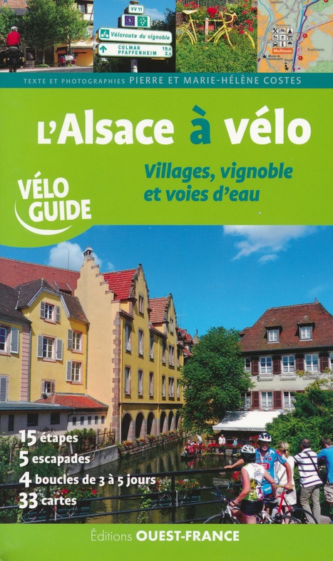 fietsgids Elzas - Vogezen | Alsace à vélo 9782737373855 Ouest France Fietsgidsen, Wijnreisgidsen Vogezen fietsgids Elzas - Vogezen | Alsace à vélo 9782737373855 Ouest France Fietsgidsen, Wijnreisgidsen Vogezen