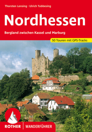 wandelgids Nordhessen Rother Wanderführer 9783763343461  Bergverlag Rother RWG  Wandelgidsen Noord- en Midden-Hessen, Kassel