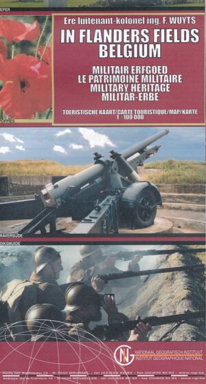 Flanders Fields Belgium - Militair Erfgoed 9789059347403  Tommies Guides   Historische reisgidsen, Landeninformatie Gent, Brugge & westelijk Vlaanderen