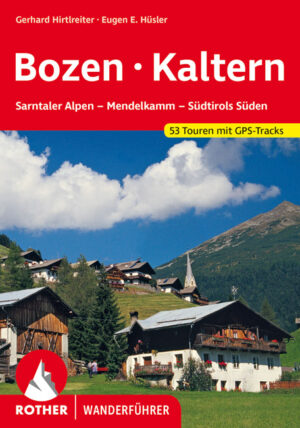 wandelgids Bozen (Bolzano) – Kaltern Rother Wanderführer 9783763344444 Helmut Dumler, Gerhard Hirtlreiter, Eugen Hüsler Bergverlag Rother RWG  Wandelgidsen Zuid-Tirol, Dolomieten