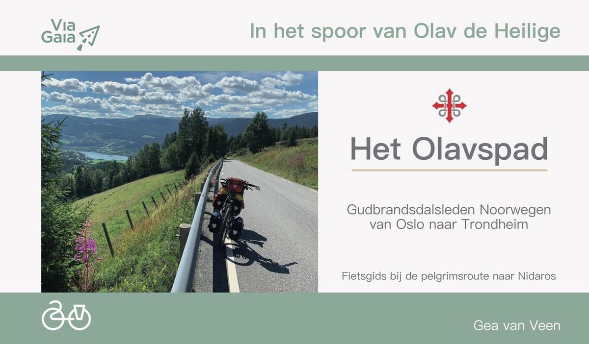 fietsgids Het Olavspad: Van Oslo naar Trondheim 9789083102603 Via Gaia Fietsgidsen Noorwegen fietsgids Het Olavspad: Van Oslo naar Trondheim 9789083102603 Via Gaia Fietsgidsen Noorwegen