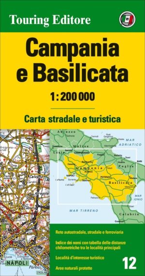 TCI-12  Campania / Basilicata 1:200.000 9788836577989  TCI Italië Wegenkaarten  Landkaarten en wegenkaarten Calabrië & Basilicata, Napels, Amalfi, Cilento, Campanië