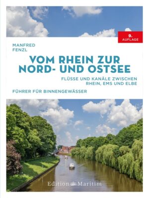vaargids Vom Rhein zur Nord- und Ostsee 9783667121202  Delius Klasing Führer für Binnengewässer  Watersportboeken Duitsland