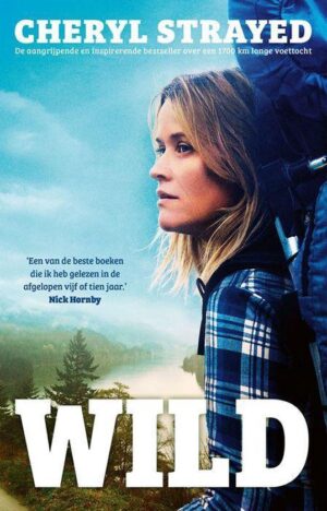 Wild | Cheryl Strayed 9789021023168 Cheryl Strayed Sijthoff   Wandelreisverhalen VS-West, Rocky Mountains
