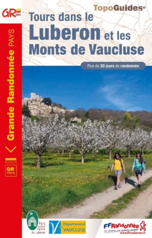 TG-8401 Tours dans le Luberon et les Monts de Vaucluse wandelgids 9782751411526  FFRP topoguides à grande randonnée  Meerdaagse wandelroutes, Wandelgidsen Provence, Marseille, Camargue