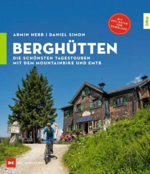 mountainbikegids Berghütten 9783667123596  Delius Klasing   Fietsgidsen Zwitserland en Oostenrijk (en Alpen als geheel)