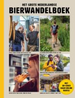 Het grote Nederlandse Bierwandelboek | wandelgids 9789018048778 Guido Derksen ANWB   Wandelgidsen, Wijnreisgidsen Nederland