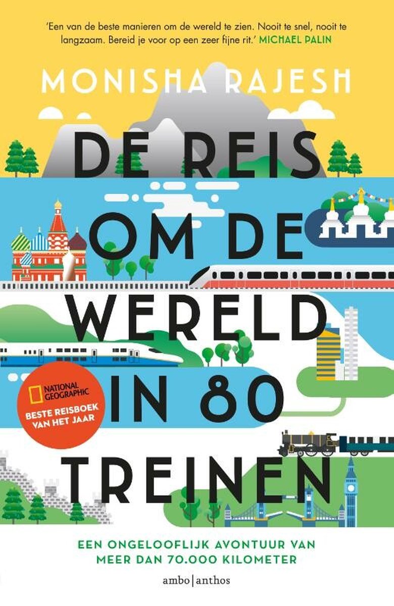 De Reis om de Wereld in 80 Treinen 9789026358760 Monisha Rajesh Ambo, Anthos Reisverhalen & literatuur, Treingidsen en verhalen Wereld als geheel De Reis om de Wereld in 80 Treinen 9789026358760 Monisha Rajesh Ambo, Anthos Reisverhalen & literatuur, Treingidsen en verhalen Wereld als geheel