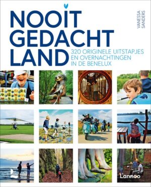 Nooitgedachtland | Vanessa Sanders 9789401483742 Vanessa Sanders Terra   Hotelgidsen, Reisgidsen Benelux