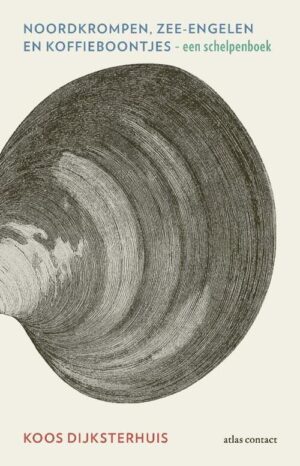 Noordkrompen, zeeengelen en koffieboontjes | Koos Dijksterhuis 9789045041230 Koos Dijksterhuis Atlas-Contact   Natuurgidsen Europa