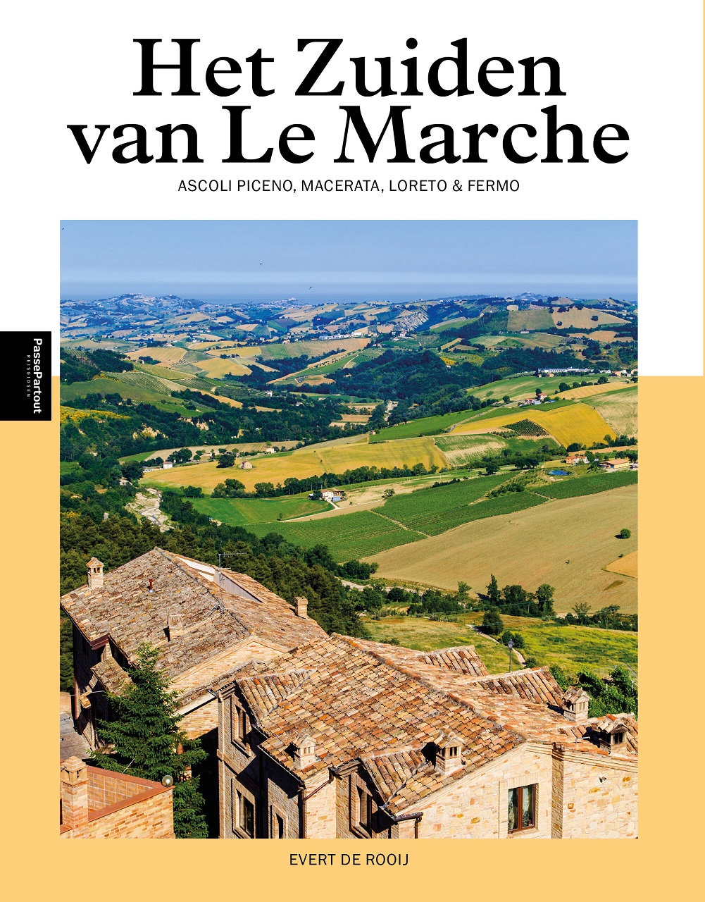reisgids Het zuiden van Le Marche 9789493259720 Evert de Rooij Edicola PassePartout Reisgidsen, Wijnreisgidsen De Marken reisgids Het zuiden van Le Marche 9789493259720 Evert de Rooij Edicola PassePartout Reisgidsen, Wijnreisgidsen De Marken