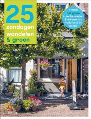25 zondagen wandelen & groen 9789493273276 Ellie Brik Mo'Media   Wandelgidsen Benelux