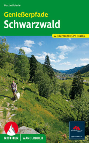 Schwarzwald Geniesserpfade 9783763331406  Bergverlag Rother Rother Wanderbuch  Wandelgidsen Zwarte Woud